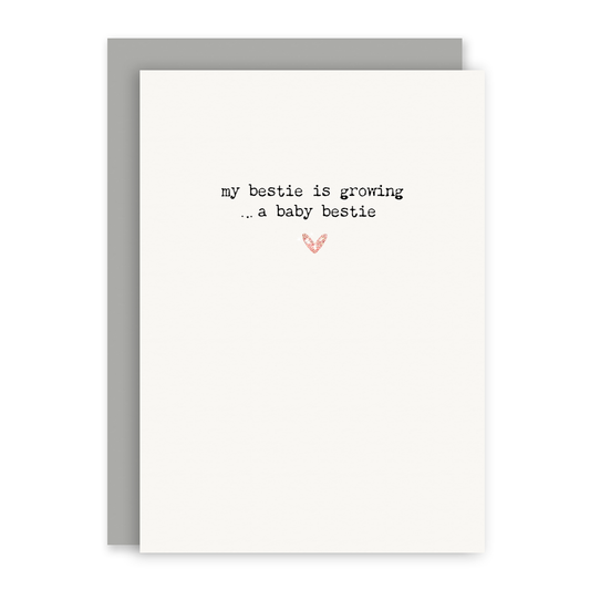 My Bestie Is Growing A Baby Bestie - Card